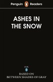Penguin Readers Level 5: Ashes in the Snow (ELT Graded Reader)