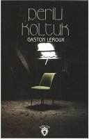 Perili Koltuk - Leroux, Gastan