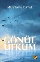 Gönül Ufkum - Catal, Mustafa