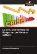 La crisi economica in Bulgaria:... - Bild 1
