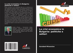 La crisi economica in Bulgaria: politiche e settori - Minassian, Garabed