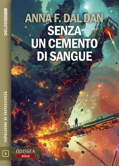 Senza un cemento di sangue (eBook, ePUB) - Feruglio Dal Dan, Anna