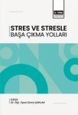 Stres ve Stresle Basa Cikma Yollari