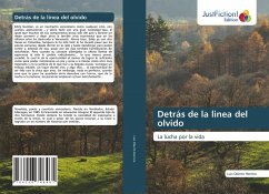 Detrás de la linea del olvido - Herrera, Luis Oberto