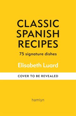 Classic Spanish Recipes - Luard, Elisabeth