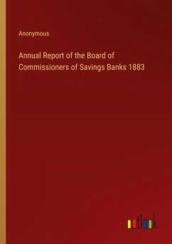 Annual Report of the Board of Commissioners of Savings Banks 1883