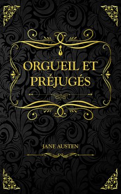 Orgueil et Préjugés (eBook, ePUB) - Austen, Jane; Austen, Jane; Perks, Eloïse