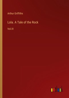 Lola. A Tale of the Rock