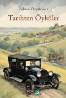 Tarihten Öyküler - Özyalciner, Adnan