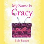 My Name is Gracy (eBook, ePUB)