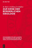 Zur Krise der bürgerlichen Ideologie