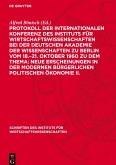 Protokoll der Internationalen Konferenz des Instituts für Wirtschaftswissenschaften bei der Deutschen Akademie der Wissenschaften zu Berlin vom 18.¿21. Oktober 1960 zu dem Thema: Neue Erscheinungen in der modernen bürgerlichen politischen Ökonomie II.