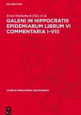 Galeni In Hippocratis Epidemiarum Librum VI Commentaria I¿VIII