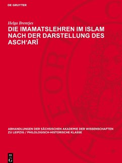 Die Imamatslehren im Islam nach der Darstellung des Asch'ar¿ - Brentjes, Helga