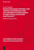 Entscheidungstheorie und Vervollkommnung der Leitungsentscheidungen in der sozialistischen Wirtschaft