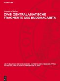 Zwei Zentralasiatische Fragmente des Buddhacarita