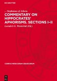 Commentary on Hippocrates¿ Aphorisms. Sections I¿II