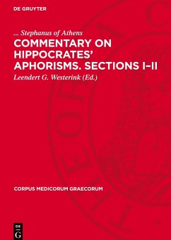 Commentary on Hippocrates¿ Aphorisms. Sections I¿II - Stephanus of Athens