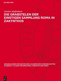 Die Grabstelen der einstigen Sammlung Roma in Zakynthos - Klaffenbach, Günther