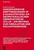 Ionosphärische Driftmessungen im E-Schichtniveau am Geophysikalischen Observatorium Collm ¿ ein Beitrag zur Zirkulation der Hochatmosphäre Ionosphärische Driftmessungen im E-Schichtniveau am Geophysikalischen Observatorium Collm ¿ ein Beitrag zur Zirkulation der Hochatmosphäre