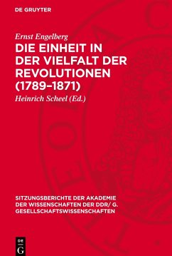 Die Einheit in der Vielfalt der Revolutionen (1789¿1871) - Engelberg, Ernst