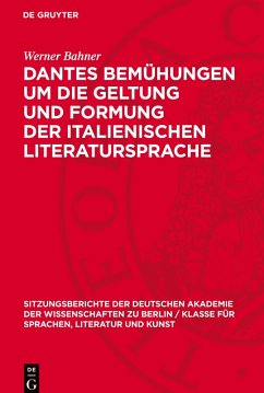 Cover Dantes Bemühungen um die Geltung und Formung der italienischen Literatursprache
