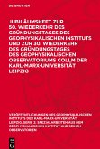 Jubiläumsheft zur 50. Wiederkehr des Gründungstages des Geophysikalischen Instituts und zur 30. Wiederkehr des Gründungstages des Geophysikalischen Observatoriums Collm der Karl-Marx-Universität Leipzig