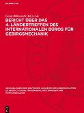 Bericht über das 4. Ländertreffen des Internationalen Büros für Gebirgsmechanik