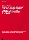 Über die Verwendbarkeit von Polynomen dritten Grades zur Lösung gittertheoretischer Aufgaben