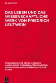 Das Leben und das wissenschaftliche Werk von Friedrich Leutwein