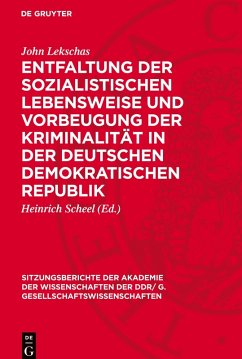 Cover Entfaltung der sozialistischen Lebensweise und Vorbeugung der Kriminalität in der Deutschen Demokratischen Republik