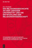 Die Religionsgeschichte an der Leipziger Universität und die Entwicklung der Religionswissenschaft