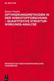 Optimierungsmethoden in der Wirkstofforschung ¿ Quantitative Struktur-Wirkungs-Analyse