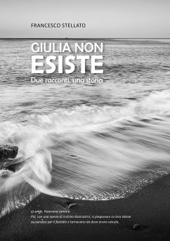 Giulia non esiste (eBook, ePUB) - Stellato, Francesco