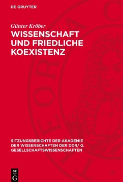 Wissenschaft und friedliche Koexistenz - Kröber, Günter