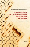 Fundamentos de la psicoterapia integrativa moderna (eBook, ePUB)