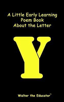 A Little Early Learning Poem Book about the Letter Y (eBook, ePUB)