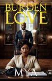 Burden of Love (eBook, ePUB) Burden of Love (eBook, ePUB)