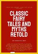 Classic Fairy Tales And Myths Retold... - Bild 1