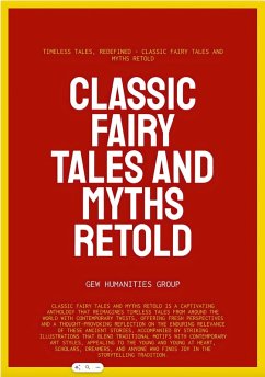 Cover Classic Fairy Tales And Myths Retold (eBook, ePUB)