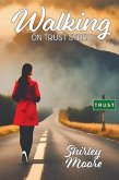 Walking on Trust Street (eBook, ePUB)