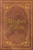 Respice Finem (eBook, ePUB)