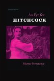 An Eye for Hitchcock (eBook, ePUB) An Eye for Hitchcock (eBook, ePUB)