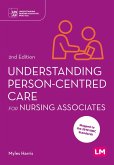 Understanding Person-Centred Care for Nursing Associates (eBook, ePUB)