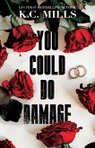 You Could Do Damage (eBook, ePUB) You Could Do Damage (eBook, ePUB)