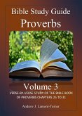 Bible Study Guide: Proverbs Volume 3 (Ancient Words Bible Study Series) (eBook, ePUB)