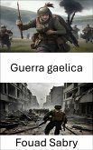 Guerra gaelica (eBook, ePUB)