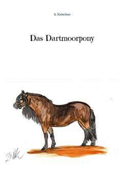 Das Dartmoorpony (eBook, ePUB) - Ketschau, A.