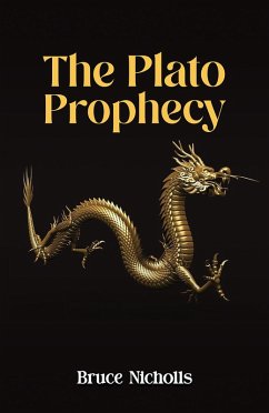 Plato Prophecy (eBook, ePUB) - Nicholls, Bruce