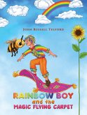 Rainbow Boy and the Magic Flying Carpet (eBook, ePUB)